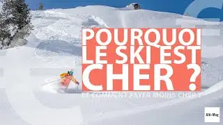 Pourquoi le ski co&ucirc;te si cher (et comment payer moins cher) ?