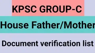 KPSC GROUP-C House father/Mother document verification list 2022/kpsc group c result 2022