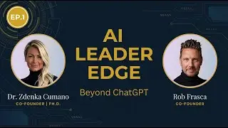 AI Leader Edge Ep.1: Beyond ChatGPT - The Real AI Transformation Framework for CEOs
