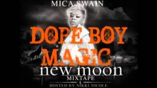 Mica Swain - DOPE BOY MAGIC
