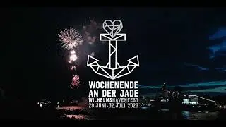 Aftermovie zum Wochenende an der Jade 2023 | Stadt- und Hafenfest in Wilhelmshaven