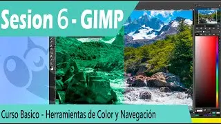 Curso B&aacute;sico Gimp | Sesi&oacute;n 06 - Herramientas de Color y Navegaci&oacute;n