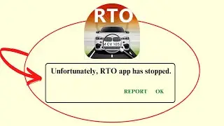 Unfortunately, RTO Has Stopped Error in Android - App Not Open Problem Solved now | AllTechapple