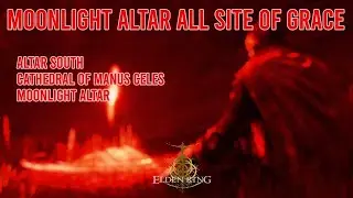 Moonlight Altar All site of grace location | Elden Ring Shadow of the Erdtree_الدن رینگ
