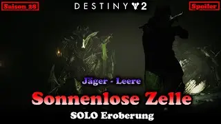 Solo Eroberung Sonnenlose Zelle Saison 28 (Destiny 2) [Renegeades]