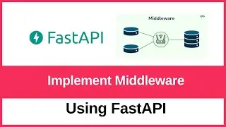 How to implement a middleware in FastAPI
