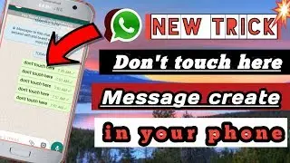 How to create Don't touch here WhatsApp message to hang anyone phone