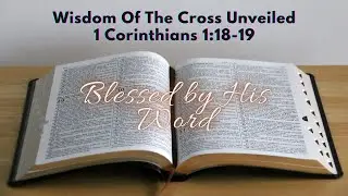 Verse Of The Day |  Today's Verse : 1 Corinthians 1:18-19 | Wisdom Of The Cross Unveiled