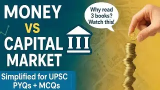 Money Market vs Capital Market  | Most Important for UPSC Prelims + Mains