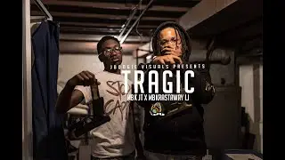 MBK JT x MBKRASTAWAYLJ - Tragic ( Dir. By Jboogie Visuals)