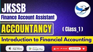 Introduction to Financial Accounting - Class 1 | Accountancy | JKSSB FAA Exam @TheAspirants01 