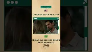 Through thick and thin - Expressions