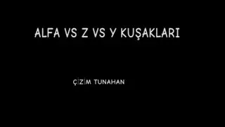 ALFA VS Z VS Y KUŞAKLARI