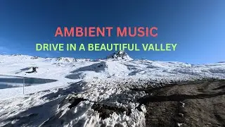 Ambient Music | Relaxation | Road to Gonkar La Lake | Driving Video with Relaxed Music 30mins