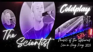 Coldplay - The Scientist - Live in Hong Kong Music of the Spheres World Tour #coldplay #coldplaylive