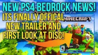 Minecraft PS4 - NEW PS4 BEDROCK NEWS! - IT'S FINALLY OFFICIAL! - THE REAL DISC? - (PS4 Bedrock News)