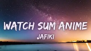 Watch Sum Anime - Jafiki [Lyrics] (Bella Poarch Remix) Full Version