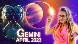 Gemini Horoscope April 2023. Powerful & Lucky Total Solar Eclipse! Mercury Retrograde!