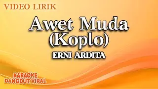 Erni Ardita - Awet Muda Koplo (Official Video Lirik)