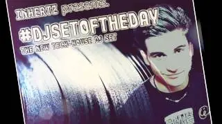 InHertz pres. #DJSETOFTHEDAY - 1 August Mix (Short Preview)