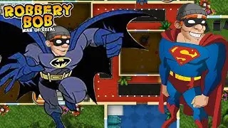 Robbery Bob  &ndash; SUPER BOB Vs BATMAN BOB - Part 20