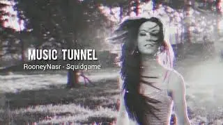 RooneyNasr - Squidgame [Music Tunnel Release]