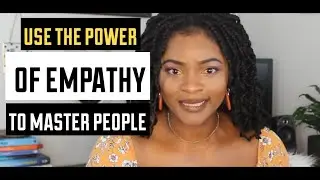 THE POWER OF EMPATHY: Use the power of  empathy to live a peaceful and meaningful life