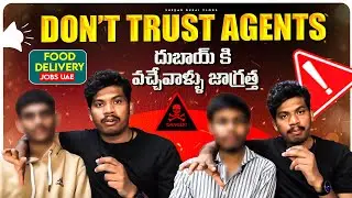 Don’t Trust Agents | Food Delivery Job Scams | Shekar Dubai Vlogs