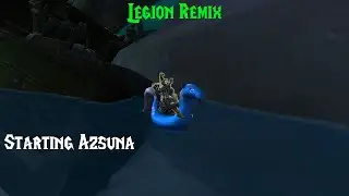Starting Azsuna Questline, Leveling - Legion Remix part 2 (stream VOD)