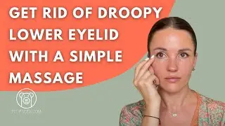 How to fix HOODED LOWER EYELIDS naturally