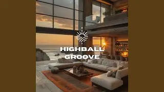 Highball Groove