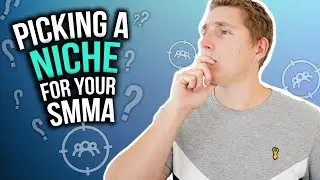 How To Pick A Profitable Niche for Your Social Media Marketing Agency (SMMA Niche 2019)