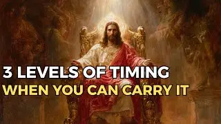 The 3 Levels of God’s Timing: Why He Releases Things Only When You Can Carry Them | Biblical Wisdom