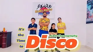 It's The Time To Disco | kids Dance | Amit Choreography  | Easy Bollywood Steps | 9643570034