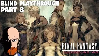 FFXII The Zodiac Age - Blind Playthrough - Part 8