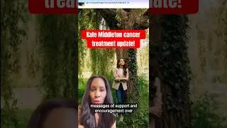 KATE MIDDLETON CANCER TREATMENT UPDATE! 🙏 #shorts #shortsvideo #shortsfeed