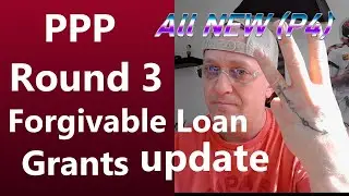 PPP Round 3 P4 Forgivable Loans Grants Bill coming back  EIDL Update For Small Businesses