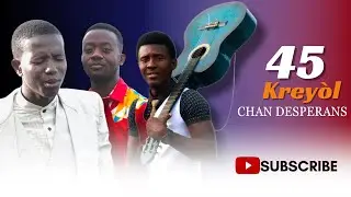 NON JEZI GEN YON SON SI DOU | 45 KREYÒL CHAN DESPERANS | HONNÊTES HOMMES