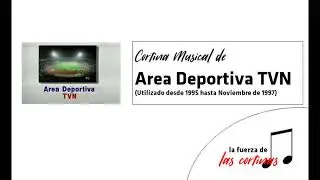 Cortina Musical Área Deportiva (TVN, 1995 - 1997)