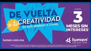 🎒 Regresa a clases con Lumen 🖍️ Hasta 40% y 3 MSI en lumen.com.mx 📚 &iexcl;Hasta el 15 de julio! ⏳