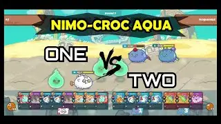 [AXIE] One Vs Two (Nimo-Croc Aqua)