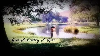 The Virginian and the Boys “Give A Cowboy A Kiss” music video