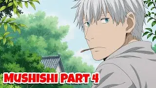 A Mind-Controlling PARASITE Gave Her Powers... And Now It Wants Her SOUL | Mushishi  Part 4