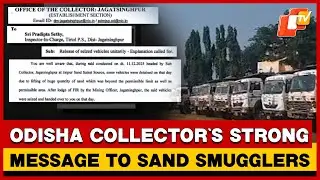 Odisha Collector Stops Salary Of IIC For Releasing Seized Sand-Smuggling Vehicles | OTV
