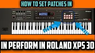 PERFORM ME PATCH KAISE LAGAYE KAISE BNAYE OR PHRASE PAD SE BAJAYE/ROLAND XPS 30/JUNO DS