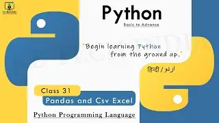 Python Programming Language - Class 31 Pandas and CSV Excel | Full Course | Learn Python