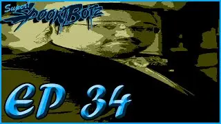 Super SpookiBoiz EP. 34: Chewsday