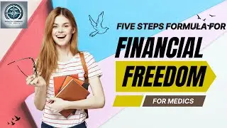 FINANCIAL FREEDOM I 5 RULES FOR EARLY FINANCIAL INDEPENDENCE I FOR HEALTHCARE PROFESSIONALS