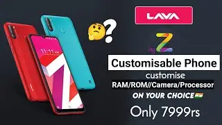 Lava Customizable Phone | How to Customise ? | Lava MyZ Customisable Phone Price | Lava Z series