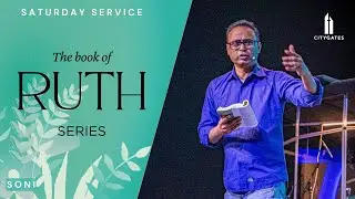 The Book of Ruth pt#10 with Soni | Saturday Service